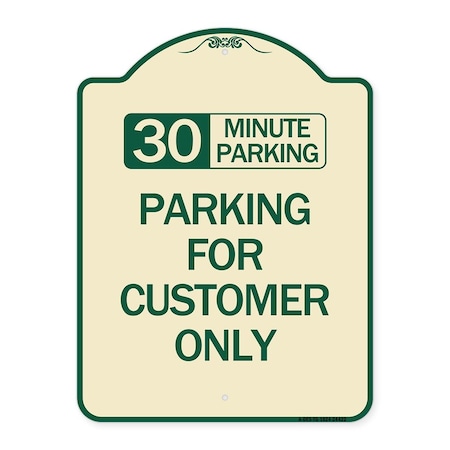 30 Minutes Parking Parking For Customers Only Heavy-Gauge Aluminum Architectural Sign